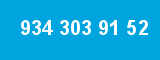 934 303 91 52